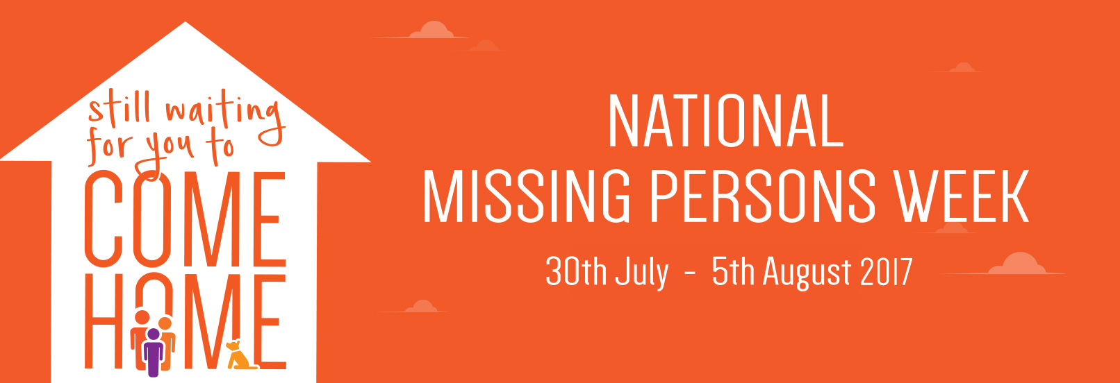 National Missing Persons Week 2017 graphic - Still waiting for you to come home